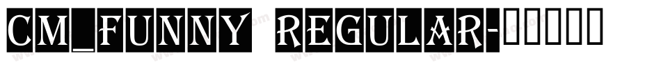 CM_Funny Regular字体转换